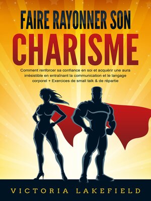cover image of Faire rayonner son CHARISME